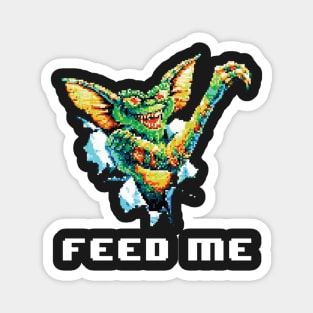 8 bit Gremlins FEED ME Magnet