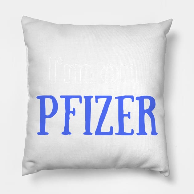 I'm on Pfizer Pillow by DestinationAU