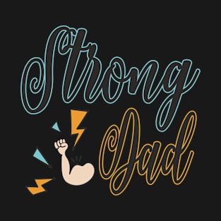 Strong Dad T-Shirt