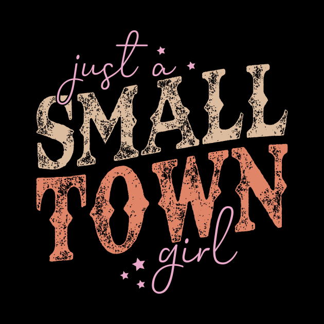 Just A Small Town Girl by AnnetteNortonDesign