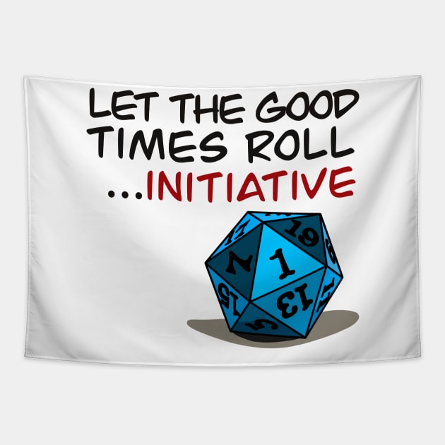 Let the Good Times Roll Initiative Tapestry by FallenClock