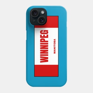 Winnipeg City in Canadian Flag Colors Phone Case