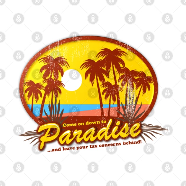 Come On Down To Paradise... And Leave Your Tax Concerns Behind! by TCP