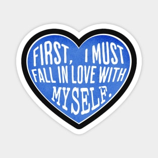 Fall in Love with Myself Magnet