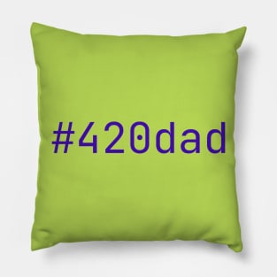 420 Dad - Indigo Pillow