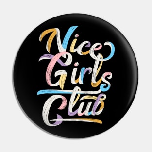Nice Girls Club - Dark Bases Pin