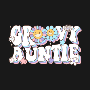 Groovy Auntie Bday Party Decorations Family Funny T-Shirt