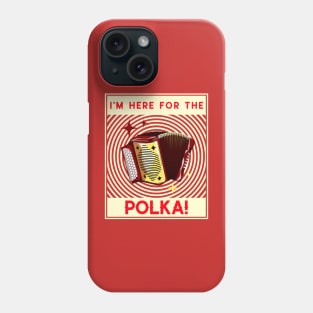 I'm Here For The Polka! Cream Phone Case