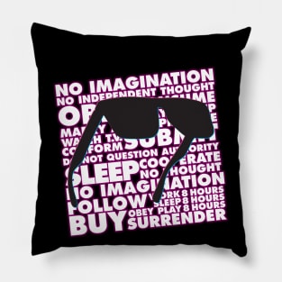 Obey Consume Conform Pillow