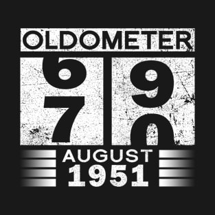 Oldometer 69-70 Born In August 1951 Funny 70th Birthday Gift T-Shirt