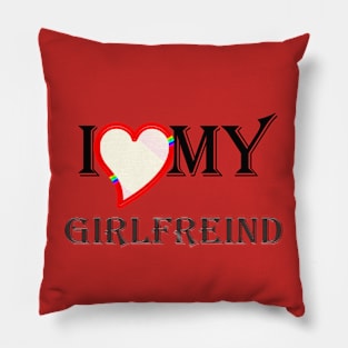 i love my girlefreind Pillow