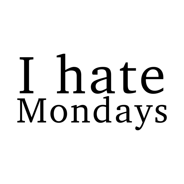 I hate Mondays by MartinAes