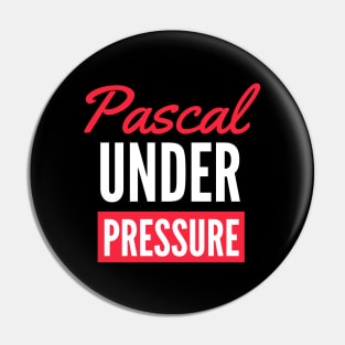 Pascal under pressure science funny Pin