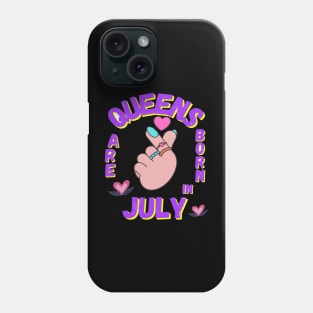 Queens are born in July Phone Case