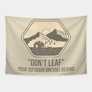 "Don't Leaf" your Hiking Dreams Behind Tapestry