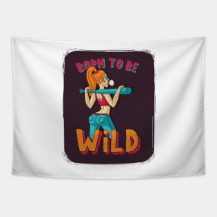 Born to be wild Tapestry