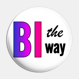 Bi The Way Pin