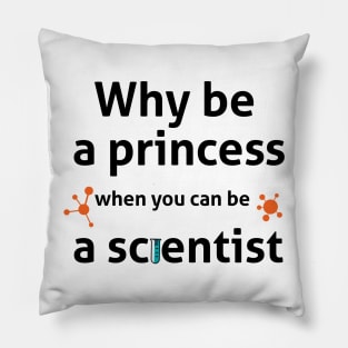 Be A Scientist Pillow