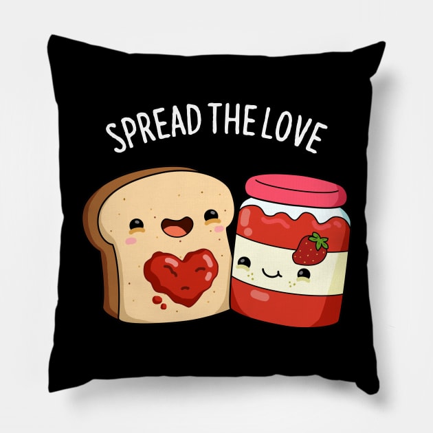 Spread The Love Cute Strawberry Jam Pun Pillow by punnybone