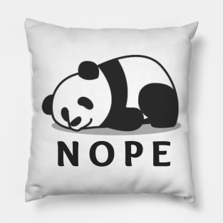 Nope- Lazy Panda Pillow