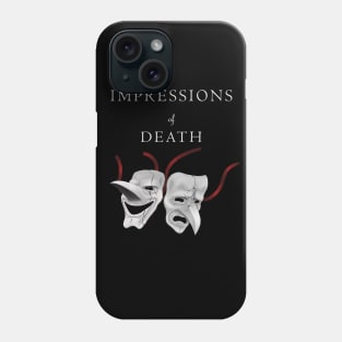 Impressions of Death Phone Case