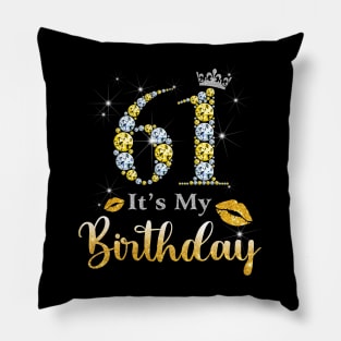 It's My 61st Birthday Pillow