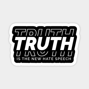 Truth Is The New Hate Speech Magnet