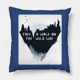 walk on the wild side 2 Pillow