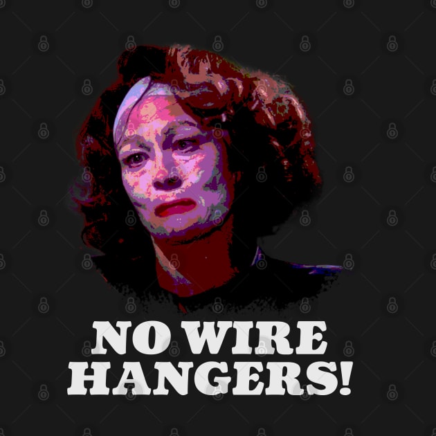 Mommie Dearest - No wire hangers by Christyn Evans