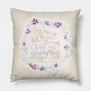 I Can Do All Things - Philippians 4:13 Pillow