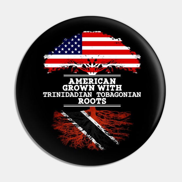 American Grown With Trinidadian Tobagonian Roots - Gift for Trinidadian Tobagonian From Trinidad and Tobago Pin by Country Flags