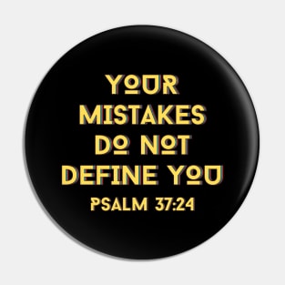 Your Mistakes Do Not Define You | Christian Typography Pin