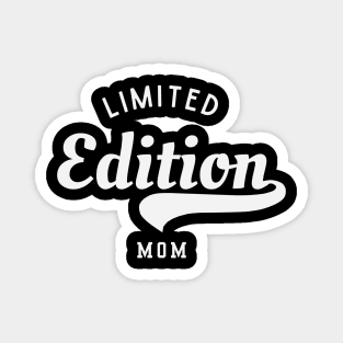 Limited Edition Mom Magnet