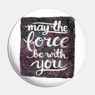 May The Force Be With You - Magenta Pin