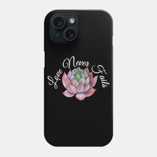 Love Never Fails Succulent Scriptural Phone Case