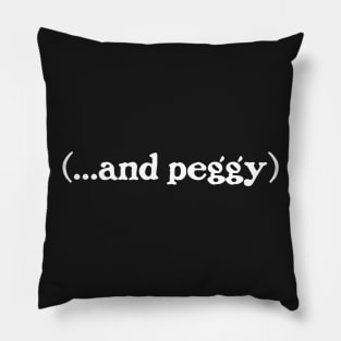 ...and Peggy! Pillow