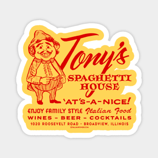 “Red Sauce Revival”- Tony’s Spaghetti House, Broadview, IL Magnet