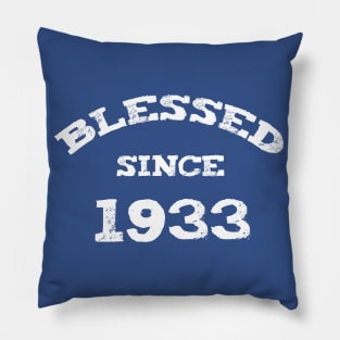 Blessed Since 1933 Cool Birthday Christian Pillow