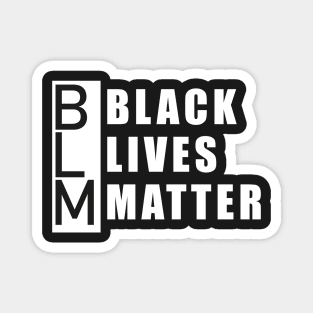 BLM: black lives matter Magnet