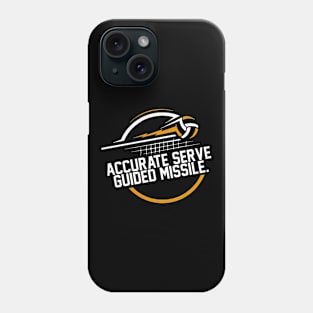 Accurate Serve Guided Misile Phone Case