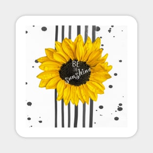 Be The Sunshine Quote With Sunflower Magnet