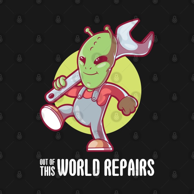 Out of this World Repairs! by pedrorsfernandes