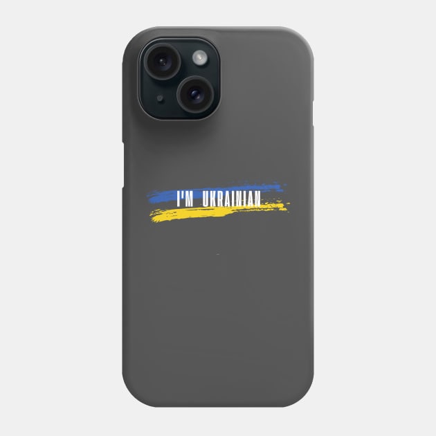 Im Ukrainian Phone Case by FrogandFog