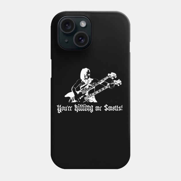 You're Killing Me Smalls (white) Phone Case by KarmicLife