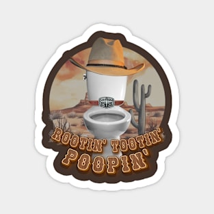 Rootin' Tootin' Poopin' Magnet