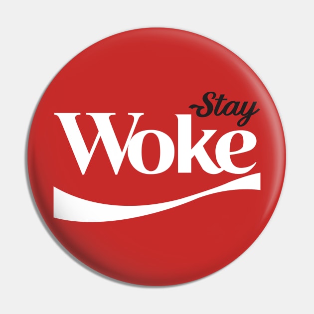 Stay Woke Pin by Rmada Concepts