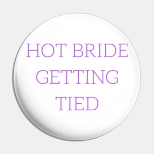 I love this 'Hot Bride Getting Tied' t-shirt! Pin