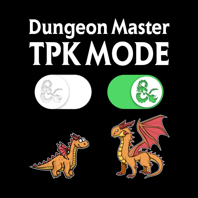 DM TPK Total Party Kill Mode by OfficialTeeDreams