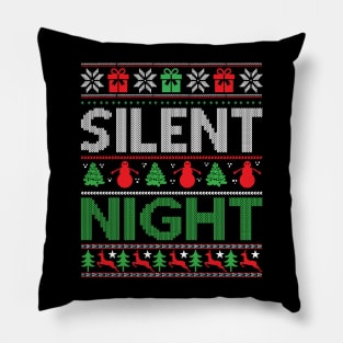 Silent night ugly christmas sweater Pillow