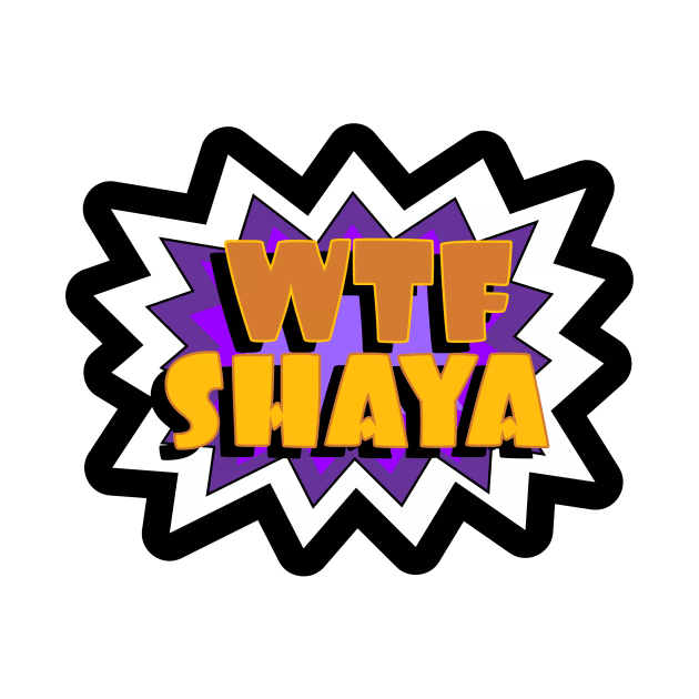 WTF Shaya by Firewhisky and Honey Podcast